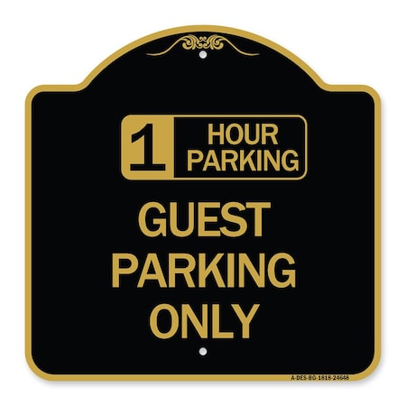 1 Hour Parking Guest Parking Only, Black & Gold Aluminum Architectural Sign